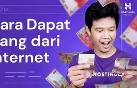 Cara Dapat Dollar Dari Internet